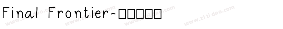 Final Frontier字体转换